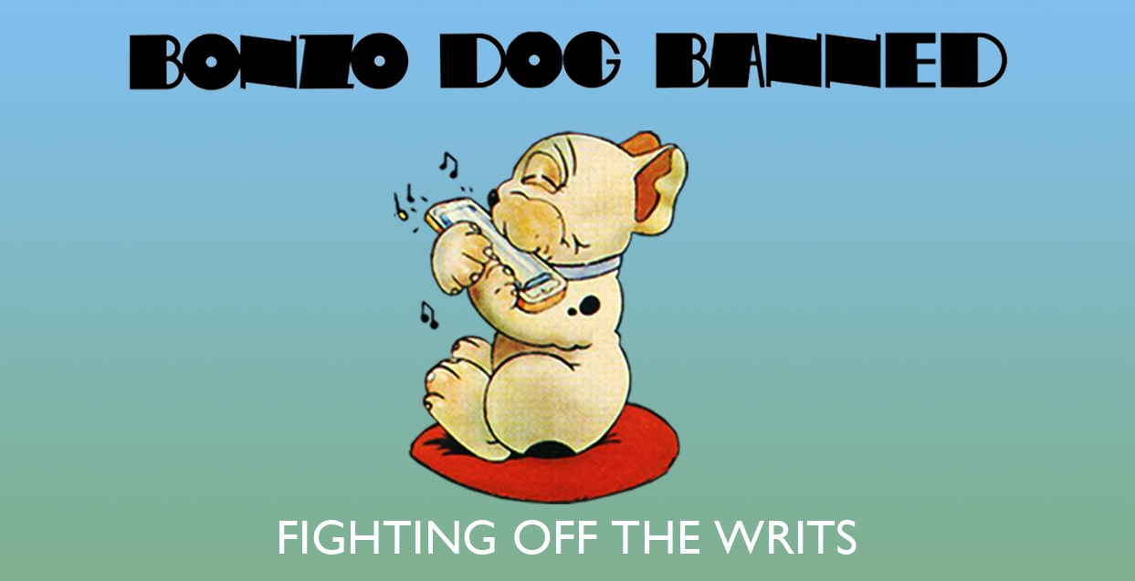 The Bonzo Dog Banned Fighting Off The Writs