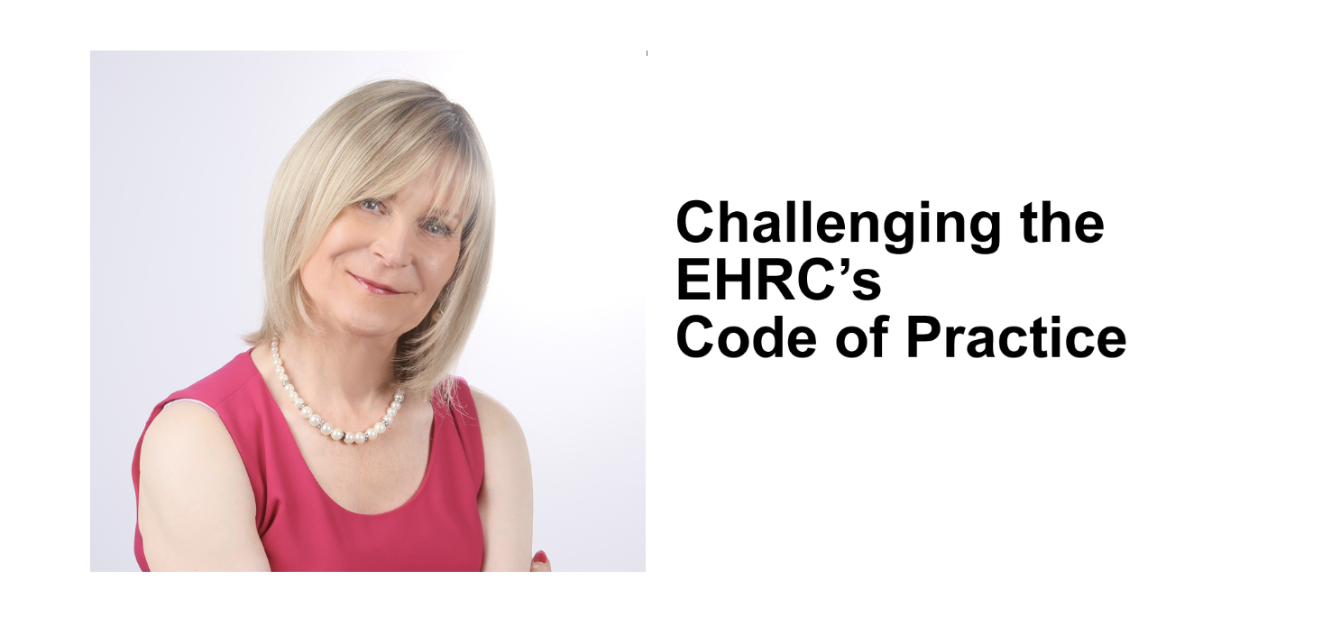 Challenging the EHRC Draft Code of Practice